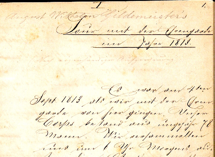 gildemeister_tagebuch_text August Wilhelm Gildemeister: Erlebnisse in den Jahren 1813 und 1815 (erste Seite)
